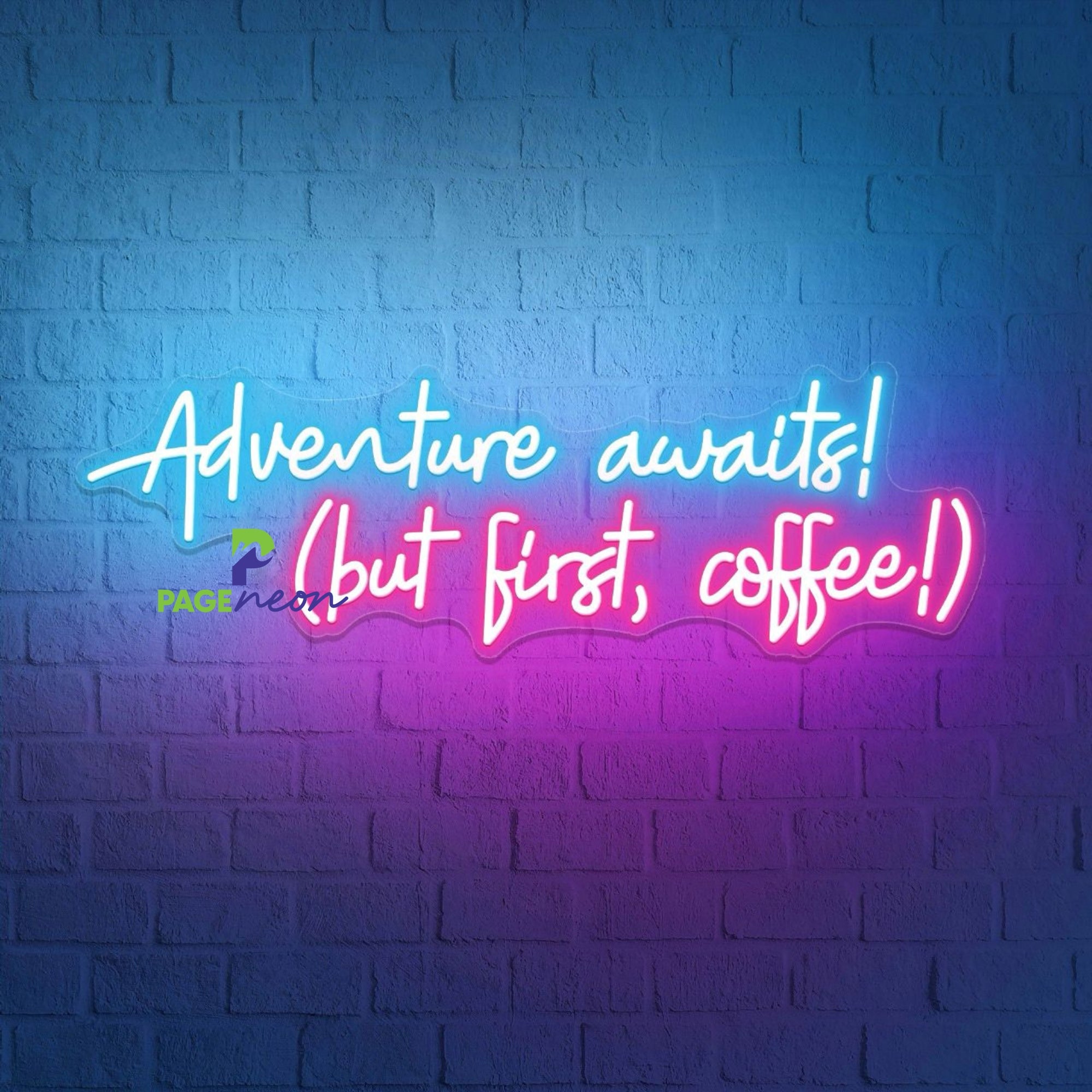 Adventure Awaits But First Coffee Neon Sign Cafe