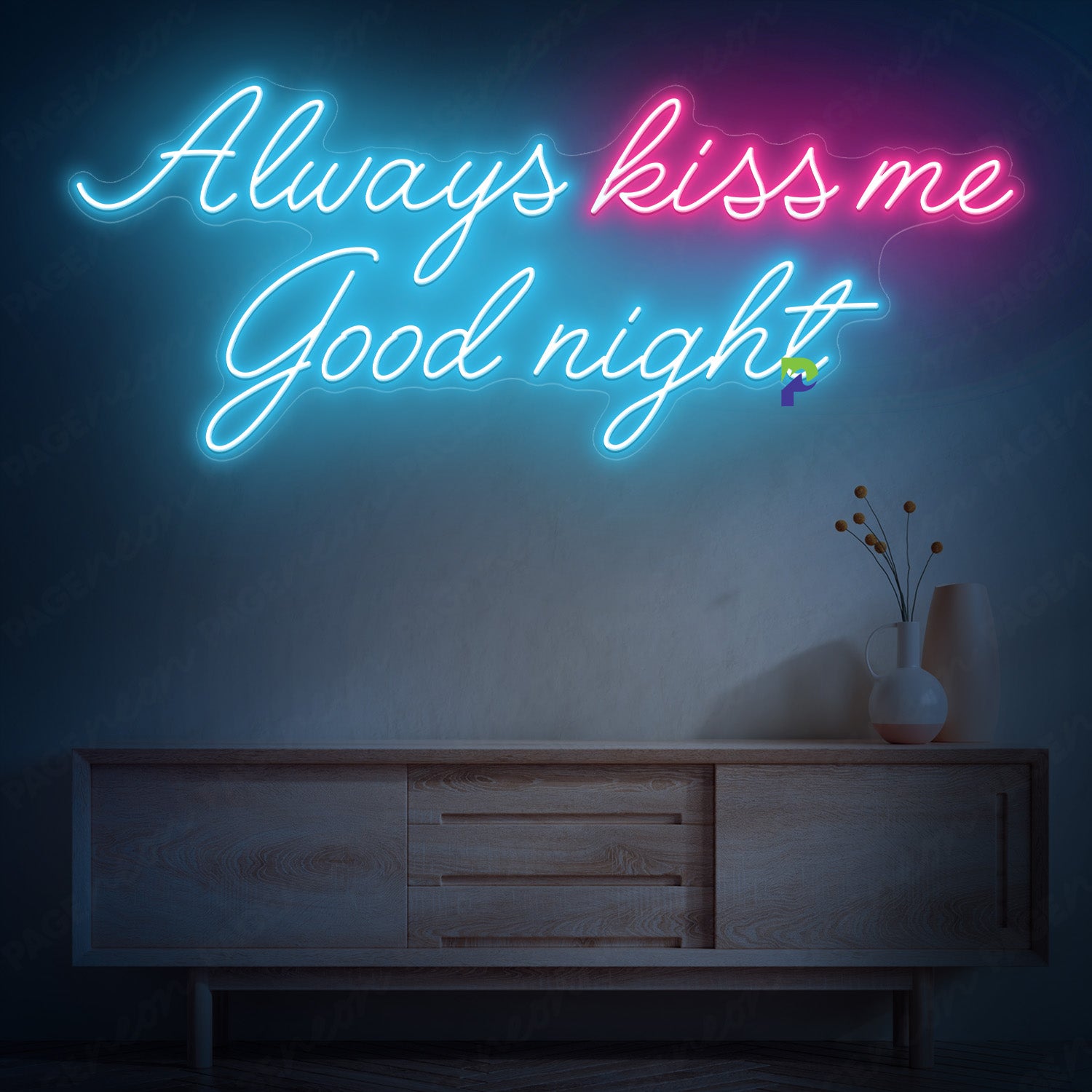 Always Kiss Me Goodnight Neon Sign Led Light - PageNeon