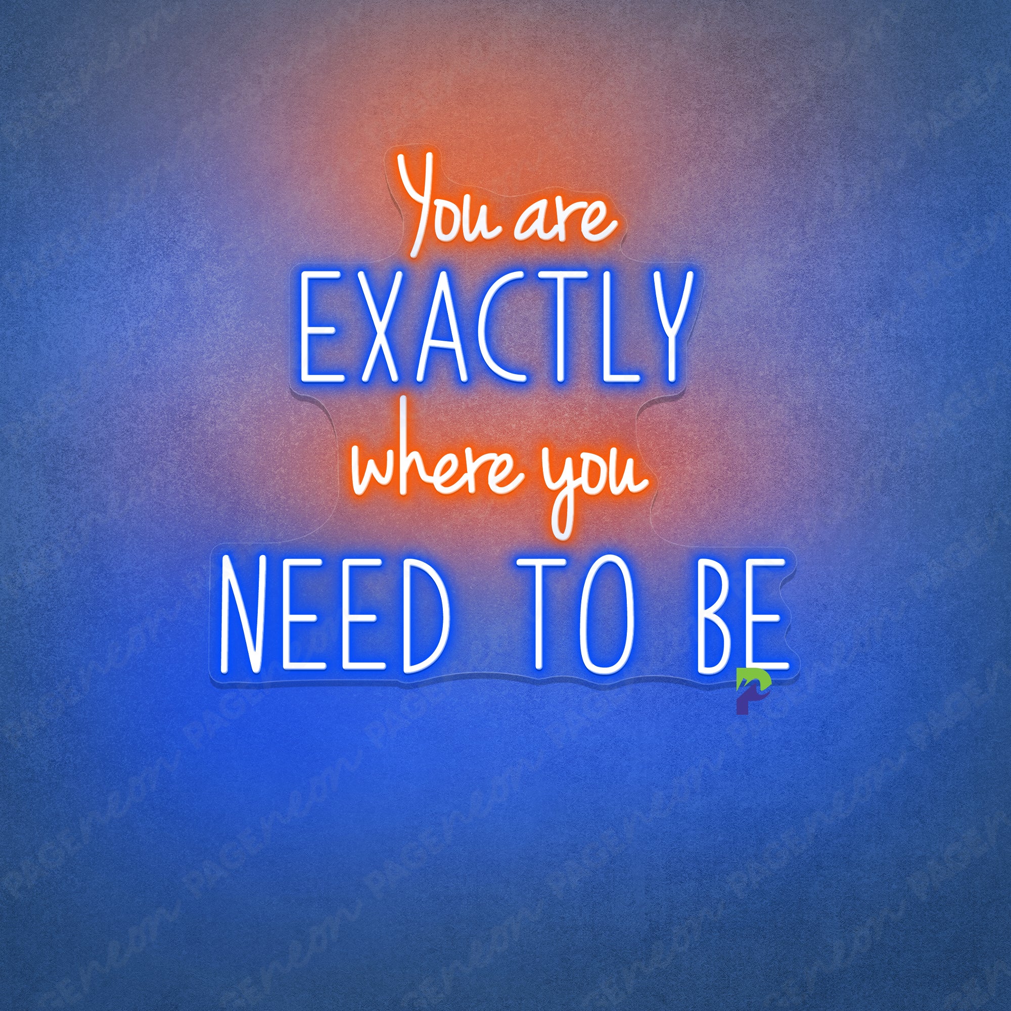 You Are Exactly Where You Need To Be Neon SIgn Led Light
