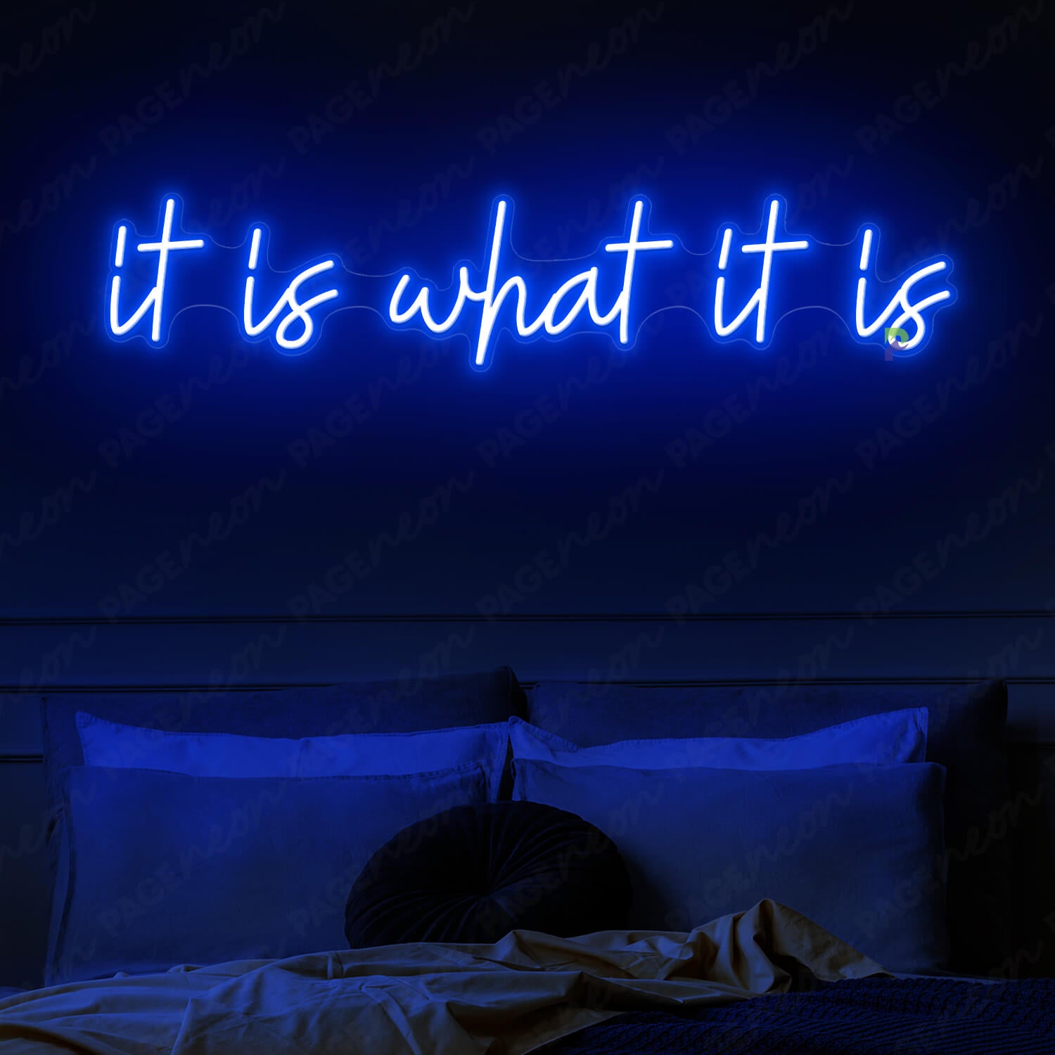 It Is What It Is Neon Sign Inspiration Led Sign Blue