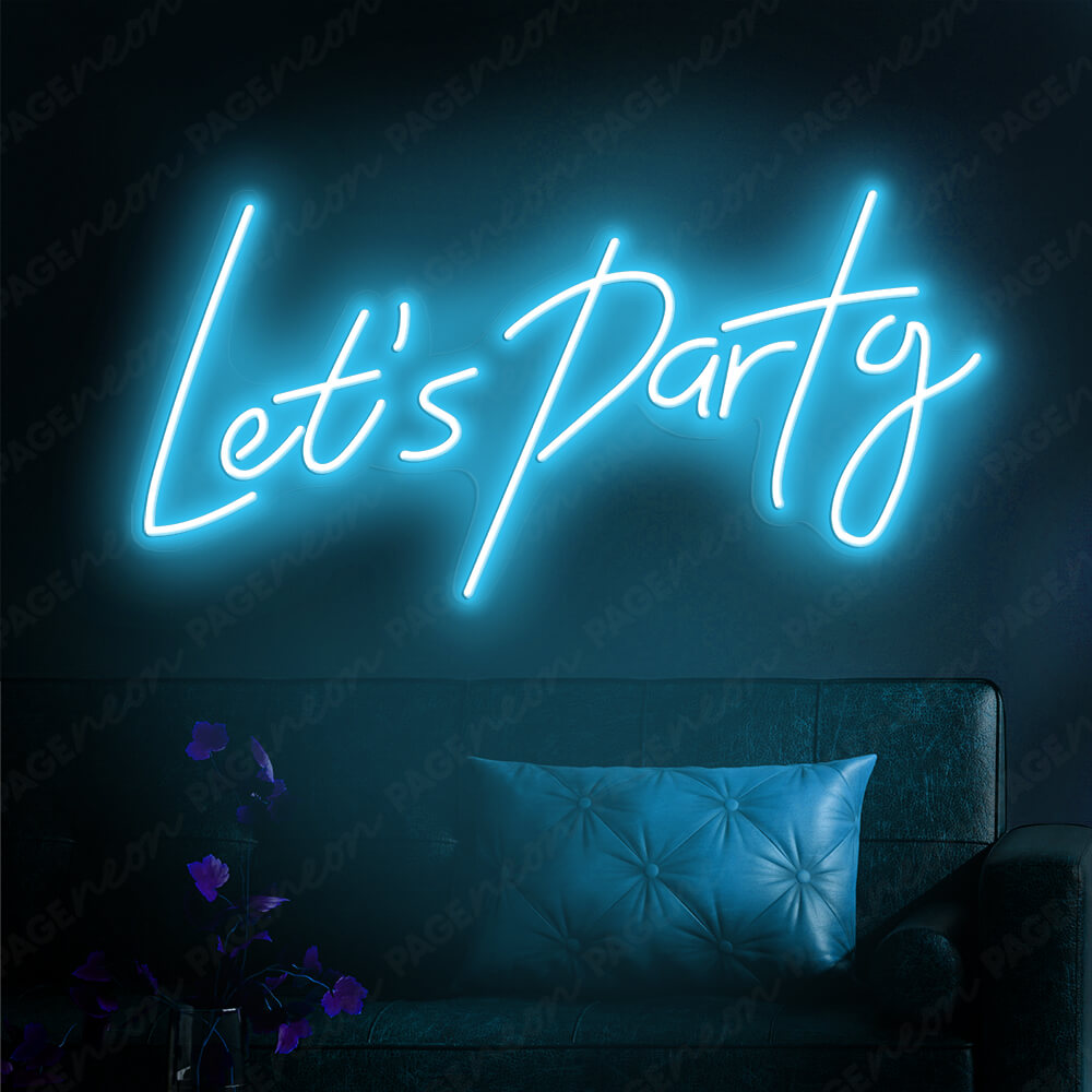 Lets Party Neon Sign Led Sign Light Blue