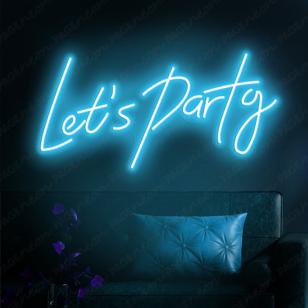 Lets Party Neon Sign Led Sign Light Blue
