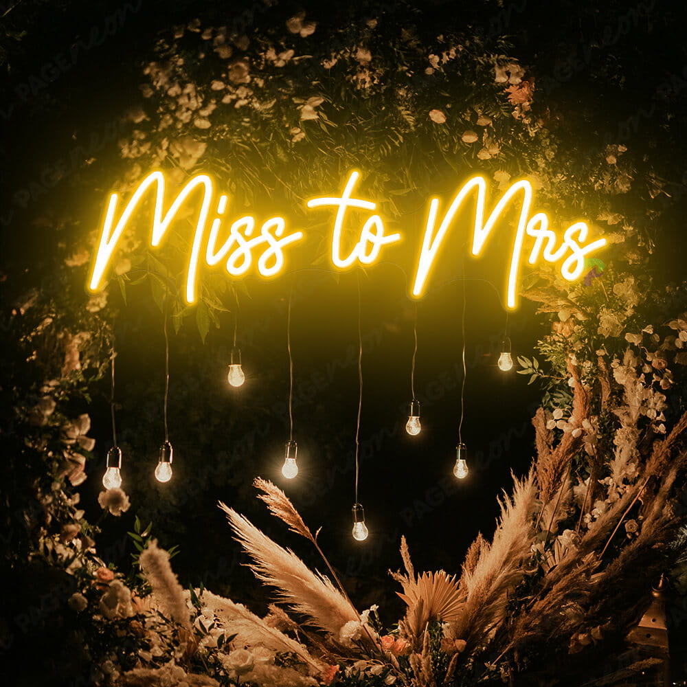 Miss To Mrs Neon Sign For Wedding Orange Yellow