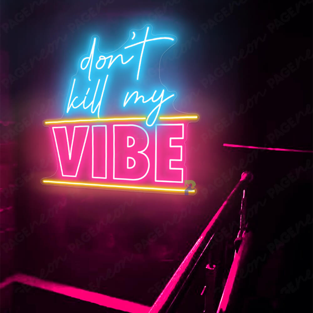 Don't Kill My Vibe Neon Sign Night Bar LED light Pink