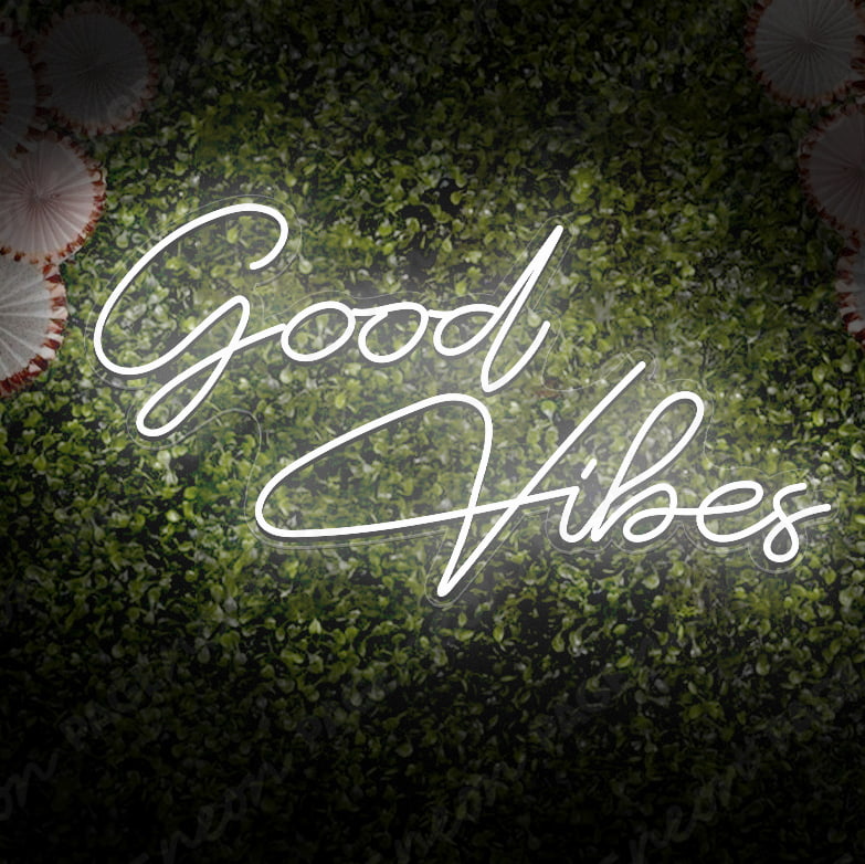 Good Vibes Neon Sign Light Up Party Sign White