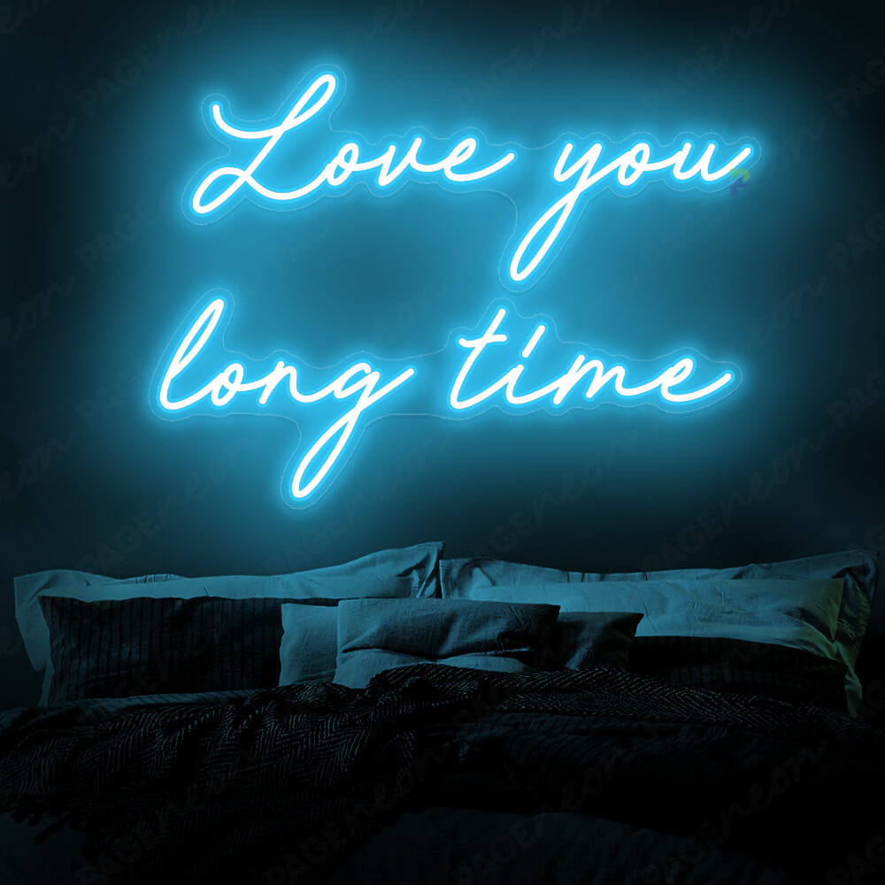 Love You Long Time Neon Sign Love Led Light Light Blue