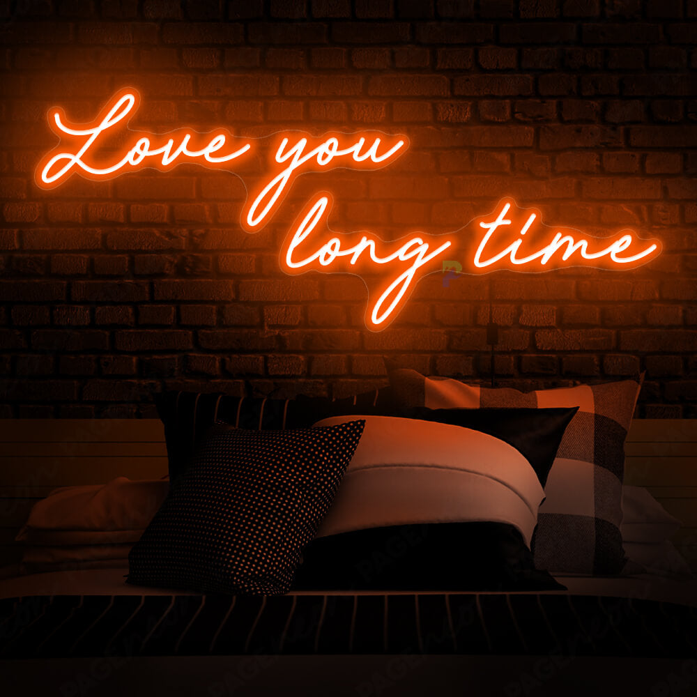 Love You Long Time Neon Sign Love Led Light Orange