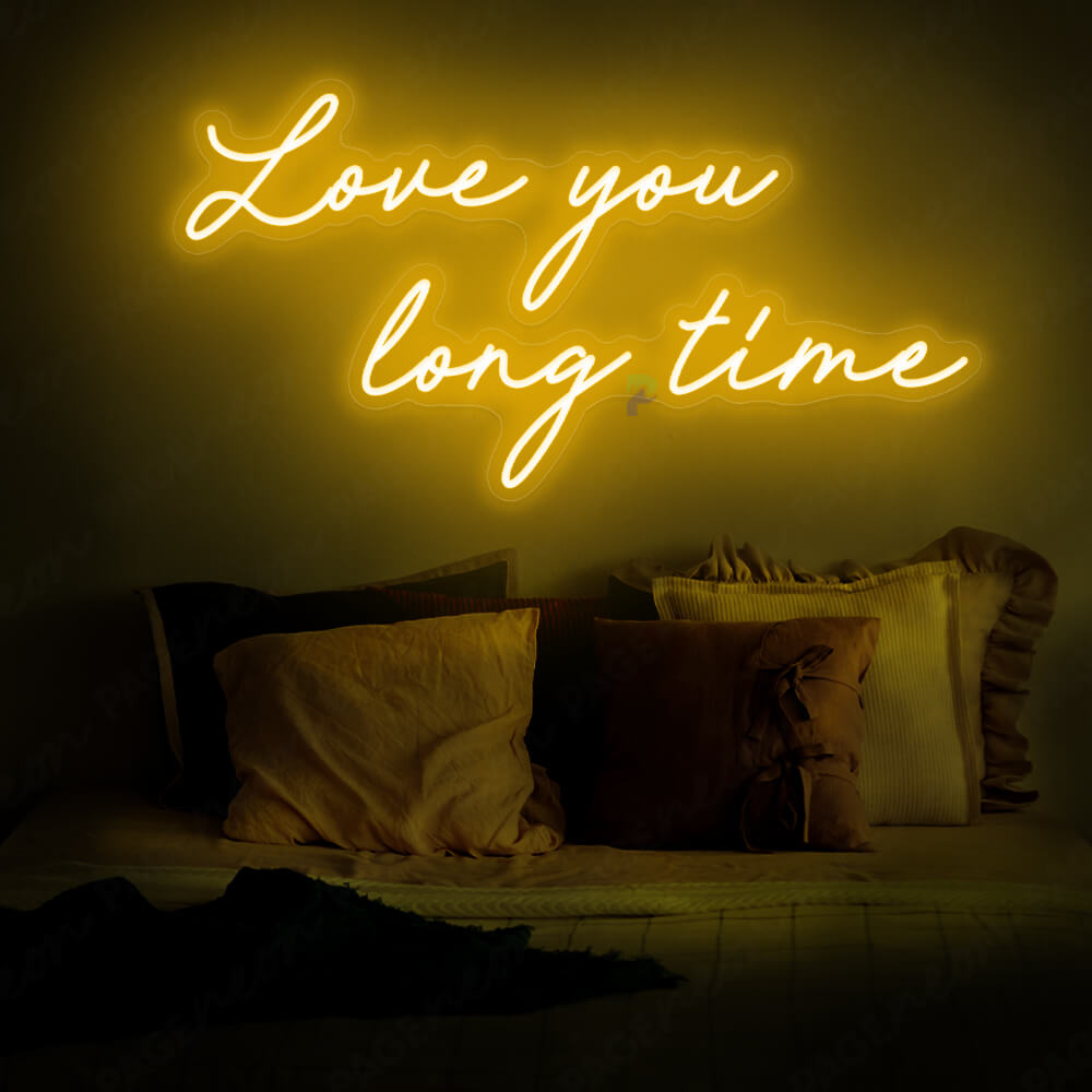 Love You Long Time Neon Sign Love Led Light Orange Yellow