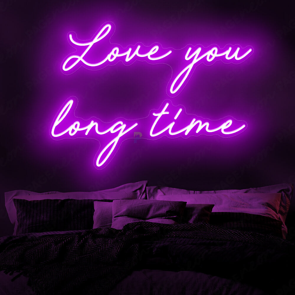 Love You Long Time Neon Sign Love Led Light Purple