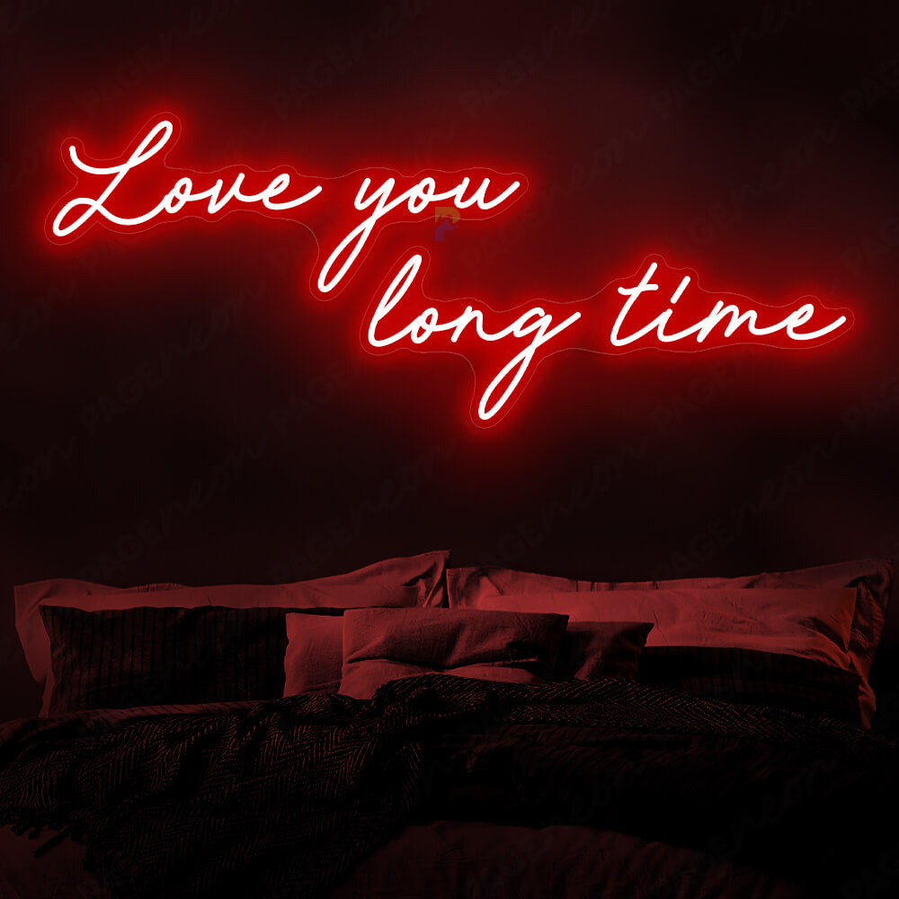 Love You Long Time Neon Sign Love Led Light Red