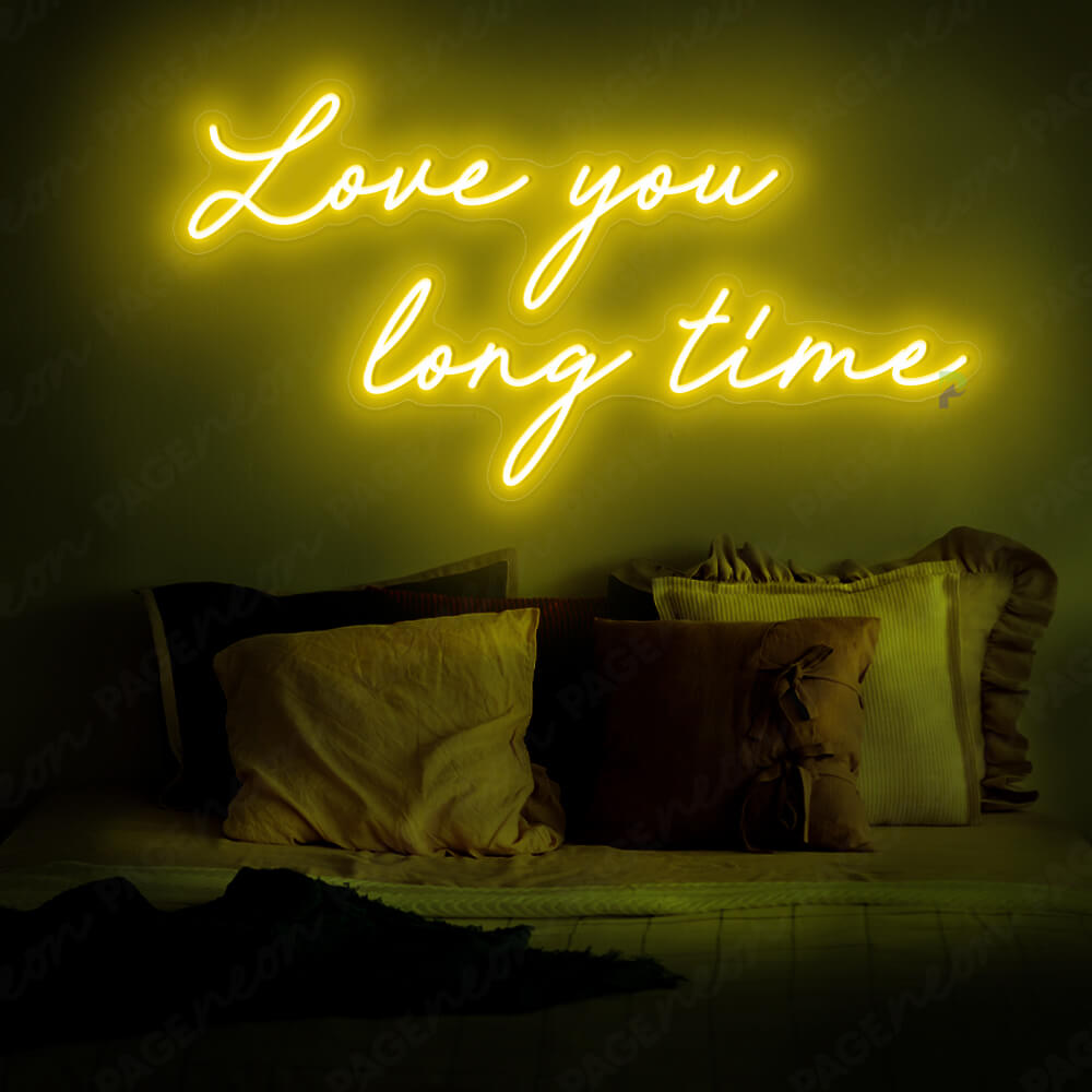 Love You Long Time Neon Sign Love Led Light Yellow