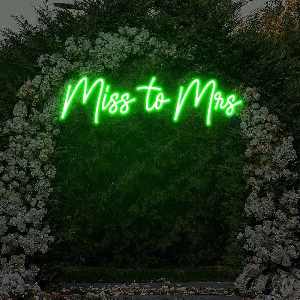 Miss To Mrs Neon Sign For Wedding Green
