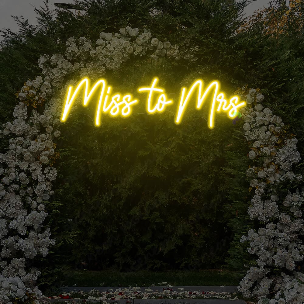 Miss To Mrs Neon Sign For Wedding Yellow