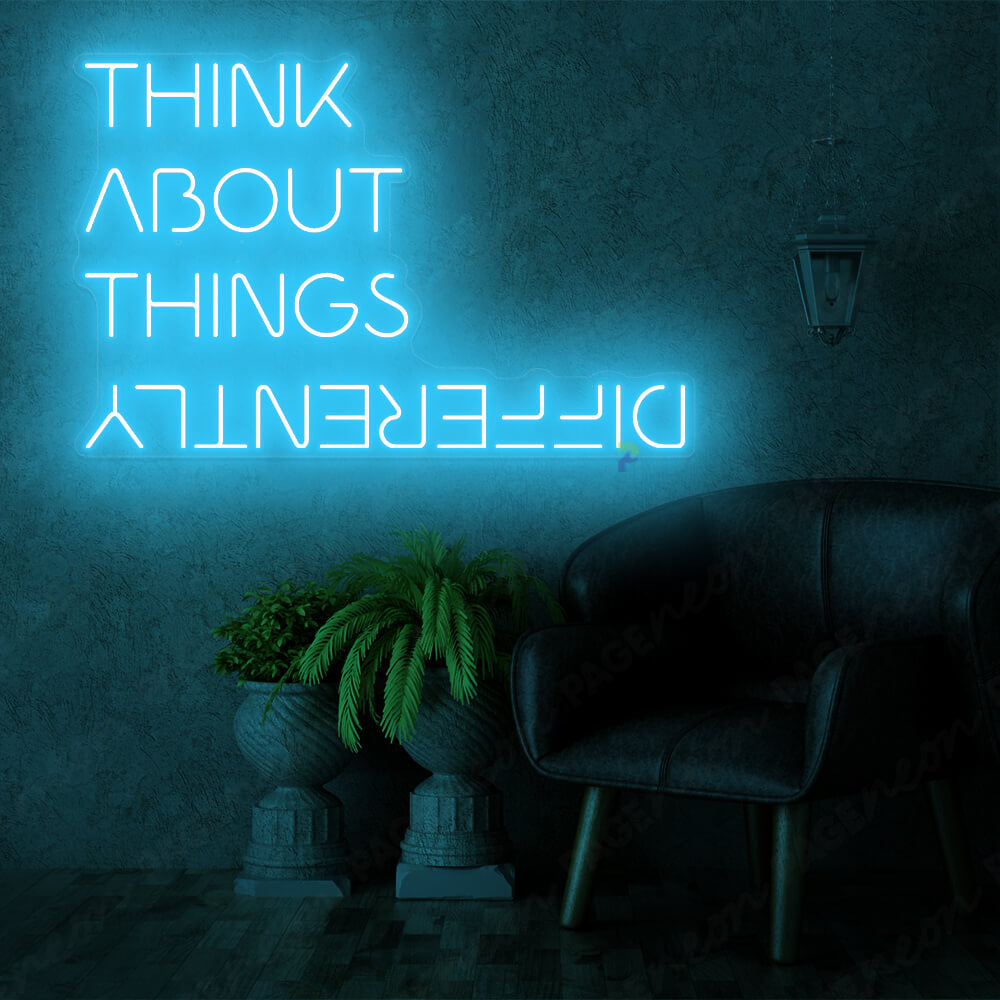 Think About Things Differently Neon Sign Light Blue