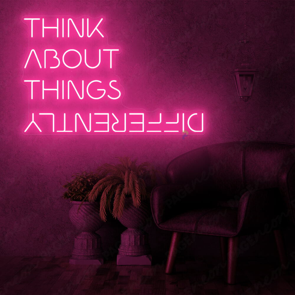 Think About Things Differently Neon Sign Pink